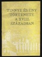 Tinnye, Uny és Jászfalu közbirtokosságának és népének története a XVIII. században