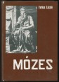 Mózes. Bibliai regény