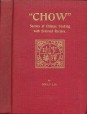 "Chow" Secrets of Chinese Cooking with Selected Recipes