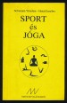 Sport és jóga. Ősi hindu testgyakorlatok és lélekzésszabályozás európaiak számára