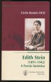 Edith Stein (1891-1942). A Forrás kutatása