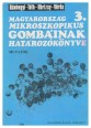 Magyarország mikroszkopikus gombáinak határozókönyve III. kötet
