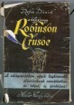 A teljes nagy Robinson. Robinson Crusoe yorki tengerész élete és csodálatos kalandjai.
