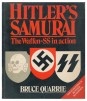 Hitler's samurai. The Waffen-SS in action