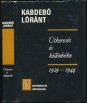 Útkeresés és különbéke. Szabó Lőrinc 1929-1944