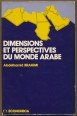 Dimensions et perspectives du monde Arabe