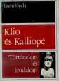 Klió és Kalliopé vagy a történelem és az irodalom határairól