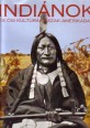 Indiánok és ősi kultúrák Észak-Amerikában