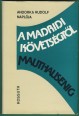 A madridi követségtől Mauthausenig. Andorka Rudolf naplója