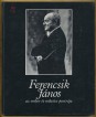 Ferencsik János az ember és művész portréja; Beszélgetések Ferencsik Jánossal