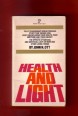 Health and Light. The Effects of Natural and Artifical Light on Man and Other Living Things