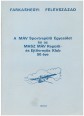 A MÁV Sportrepülő Egyesület és az MHSz MÁV Repülő- és Ejtőernyős Klub 50 éve