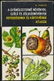 Gyümölcstermő növények, szőlő és zöldségnövények betegségeinek és kártevőinek atlasza