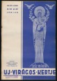 Szűz Mária Új Virágos Kertje XIX. évf., 6. szám, 1940. június