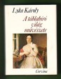 A táblabíró világ művészete. Magyar művészet 1800-1850