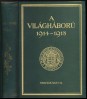 A világháború 1914-1918, különös tekintettel Magyarországra és a magyar csapatok szereplésére VII. kötet