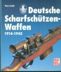 Deutsche Scharfschützen-Waffen. 1914-1945