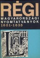 Régi magyarországi nyomtatványok II. kötet. 1601-1635