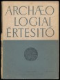 Archaeologiai Értesítő. 88. kötet, 1961. 1. szám