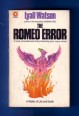 The Romeo Error. A Matter of Life and Death