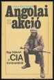 Angolai akciók. Egy fejezet a CIA történetéből