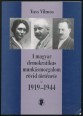 A magyar demokratikus munkásmozgalom rövid története 1919-1944