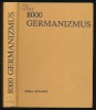 8000 germanizmus. Német szólások és kifejezések