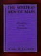 The mystery men of Mars. Adventures in the unknown