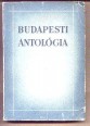 Budapesti antológia. Költemények Budáról, Pestről, Budapestről.