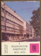 A Telefongyár története 1876-1976.
