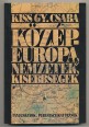 Közép-Európa, nemzetek, kisebbségek. Esszék, tanulmányok és cikkek