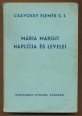Isten szolgálója Bognár Mária Margit érdi vizitációs nővér lelkinaplója és levelei
