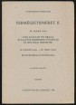 Természetismeret II. Csillagászati földrajzi, általános természeti földrajzi és biológiai ismeretek. Magyarország földrajza