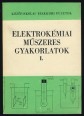 Elektrokémiai műszeres gyakorlatok I. kötet