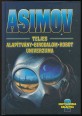 Asimov teljes alapítvány, birodalom, robot univerzuma. Encyclopedia galactica 2