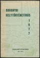 Baranyai helytörténetírás 1977