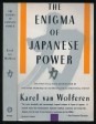 The Enigma of Japanese Power. People and Politics in a Stateless Nation