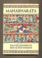 Mahabharata. Erzählt nach dem altindischen Epos des Vyasa Krishna Dvaipayana.