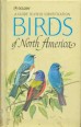 A Guide to Field Identification Birds of North America