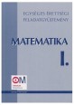 Egységes érettségi feladatgyűjtemény. Matematika I-II. kötet