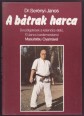 A bátrak harca. Beszélgetések a kalandos életű, 10 danos karatemesterrel Masutatsu Oyamával