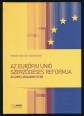 Az Európai Unió szerződéses reformja - Az Unió Lisszabon után