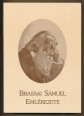 Brassai Sámuel emlékezete. Tanulmányok a száz éve elhunyt sokoldalú erdélyi tudós munkásságáról