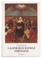 A katolikus egyház története I. kötet