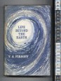 Life Beyond the Earth. A Study in Exobiology
