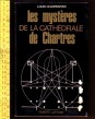 Les Mystéres de la Cathédrale de Chartres