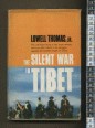 The Silent War in Tibet