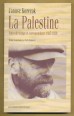 La Palestine. Notes de voyage et correspondance 1927-1939