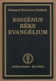 Esszénus béke evangélium. Első könyv
