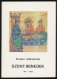 Európa védőszentje Szent Benedek 480-1980
